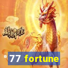 77 fortune